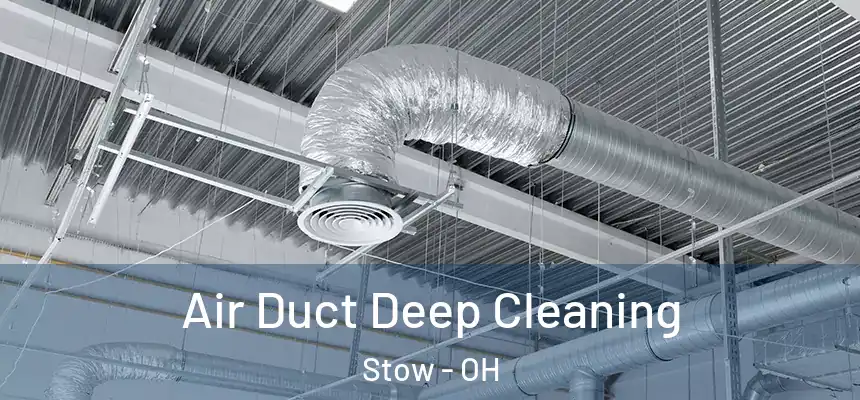 Air Duct Deep Cleaning Stow - OH