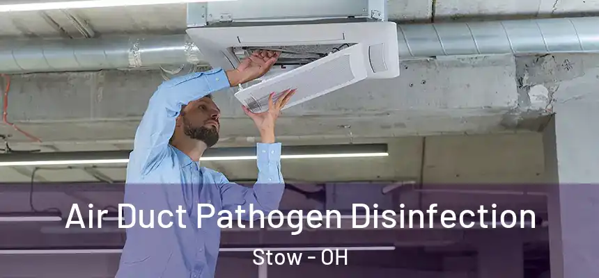 Air Duct Pathogen Disinfection Stow - OH