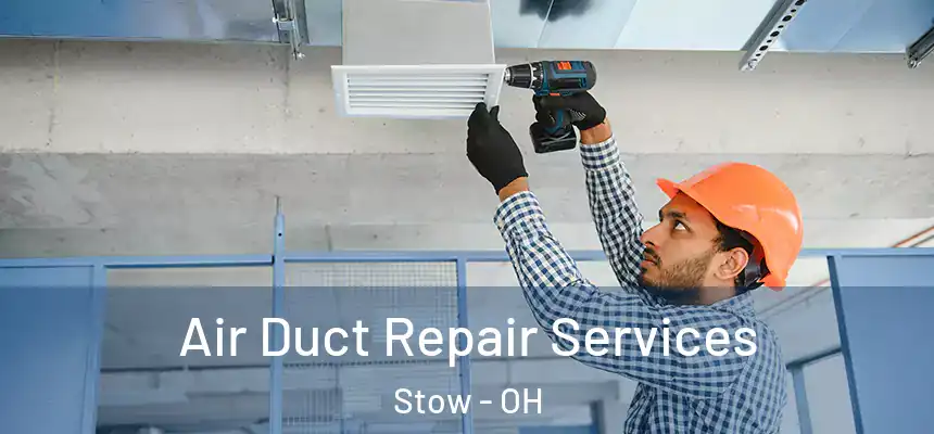  Air Duct Repair Services Stow - OH