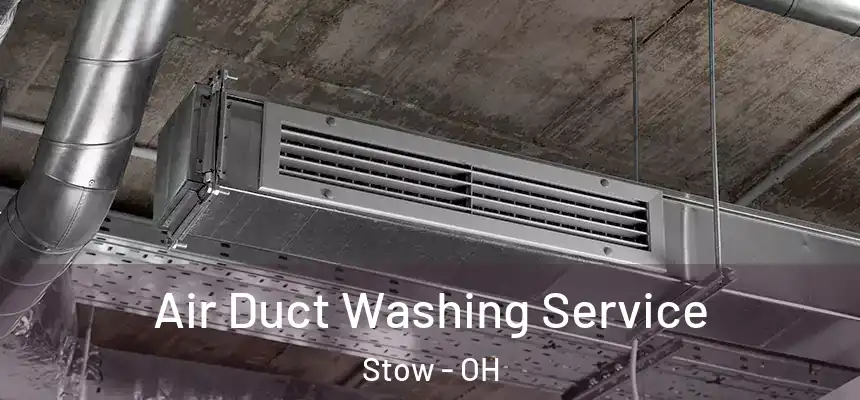 Air Duct Washing Service Stow - OH
