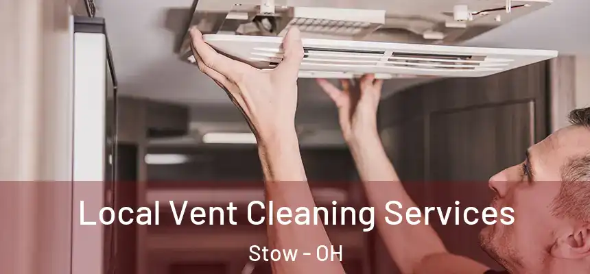 Local Vent Cleaning Services Stow - OH
