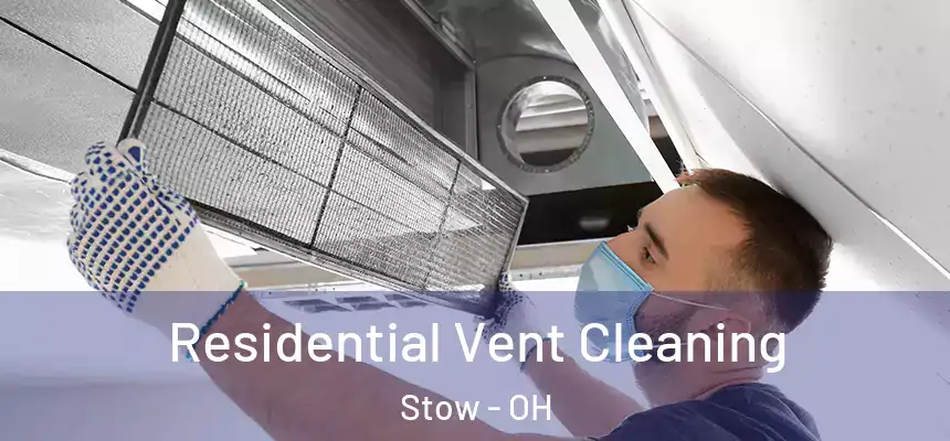 Residential Vent Cleaning Stow - OH