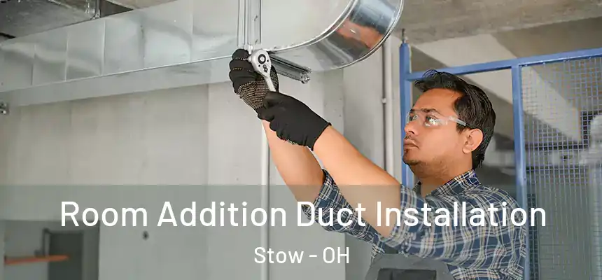  Room Addition Duct Installation Stow - OH