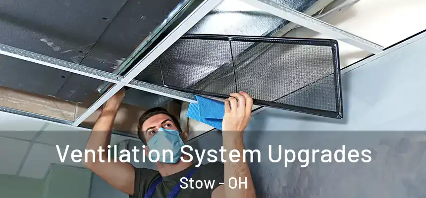  Ventilation System Upgrades Stow - OH